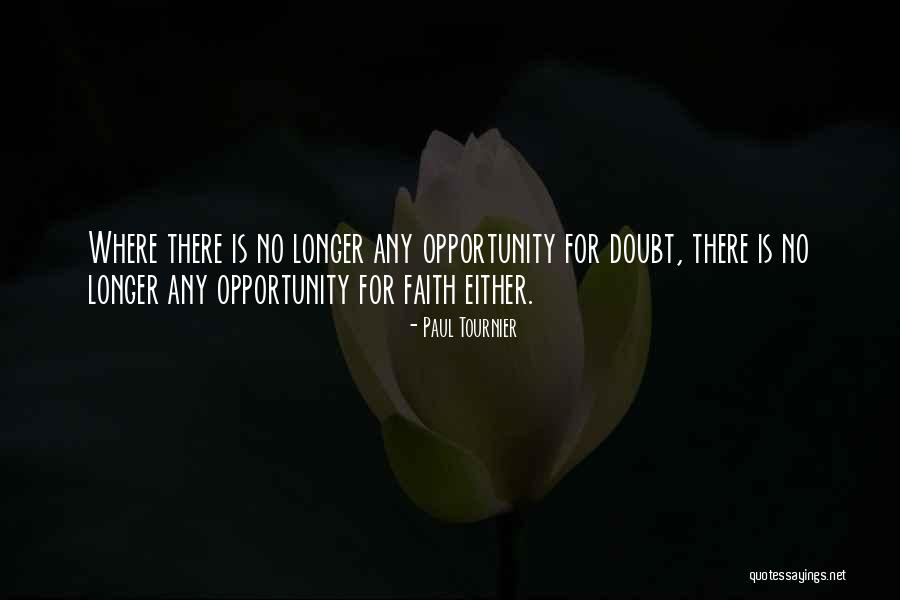 Paul Tournier Quotes 2189058 Paul Tournier Quotes 2189058