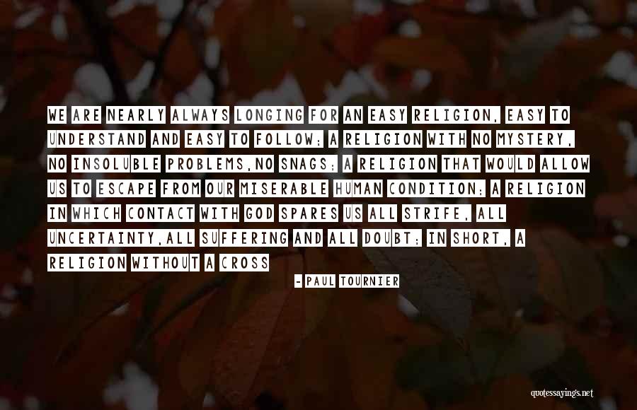Paul Tournier Quotes 814556 Paul Tournier Quotes 814556