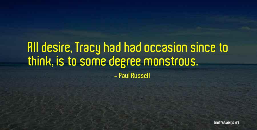 Paul Tracy Quotes By Paul Russell Paul Tracy Quotes By Paul Russell