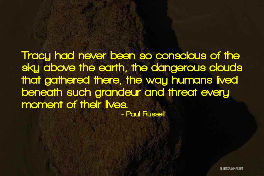 Paul Tracy Quotes By Paul Russell Paul Tracy Quotes By Paul Russell