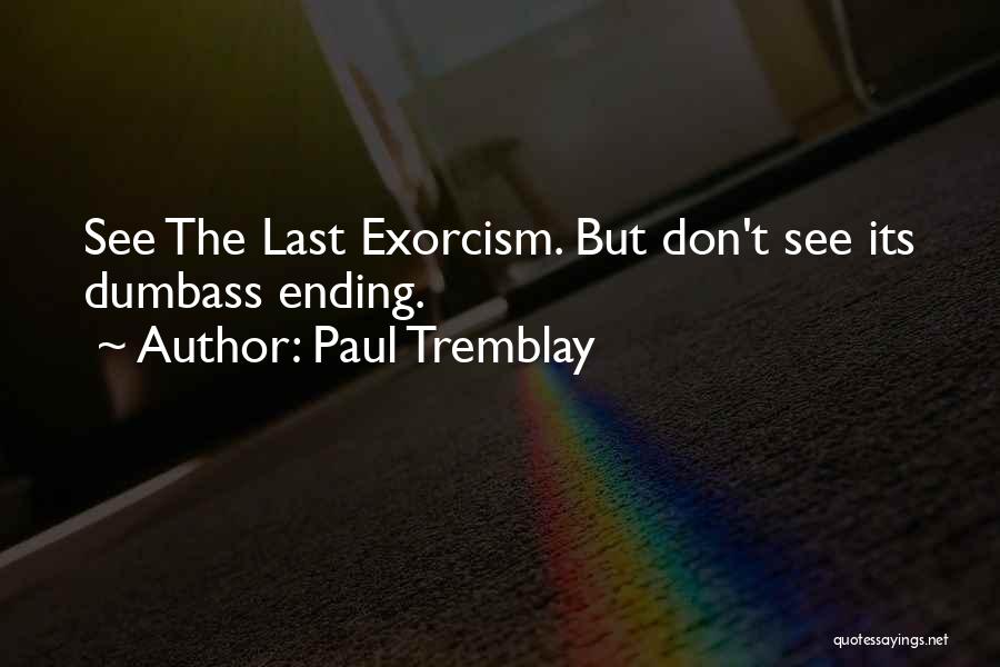 Paul Tremblay Quotes 1003550