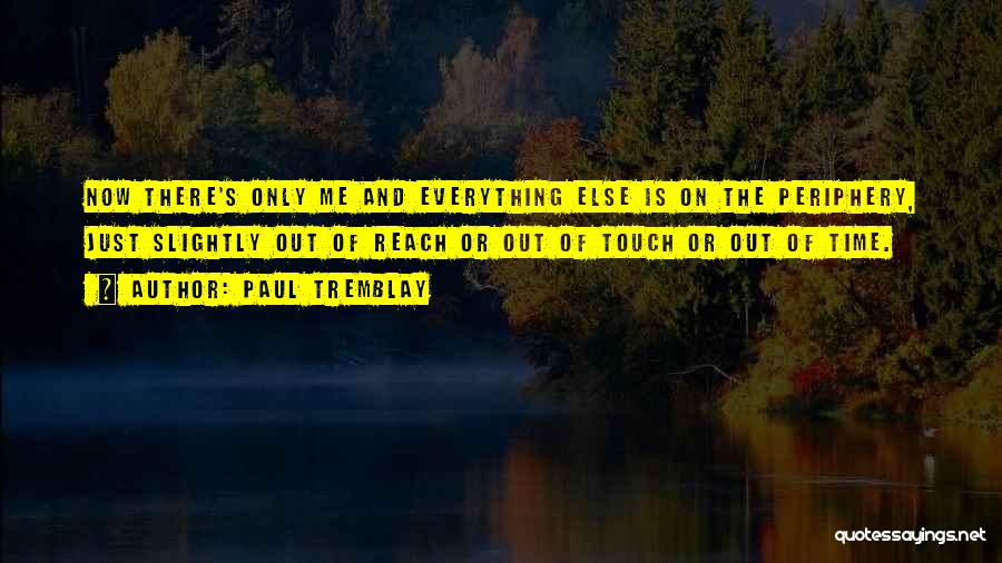 Paul Tremblay Quotes 119243