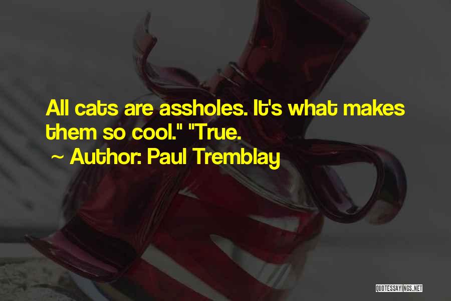 Paul Tremblay Quotes 1597567