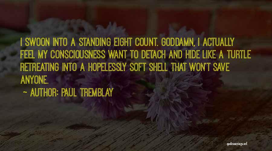 Paul Tremblay Quotes 1662365