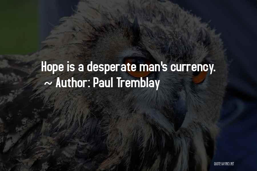 Paul Tremblay Quotes 372684