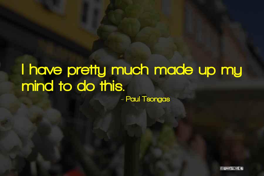 Paul Tsongas Quotes 2249764 Paul Tsongas Quotes 2249764