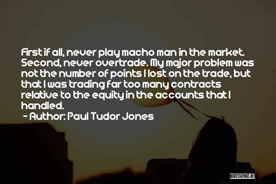 Paul Tudor Jones Quotes 1340736