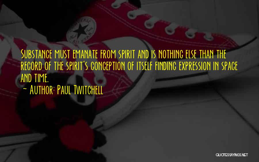 Paul Twitchell Quotes 844657