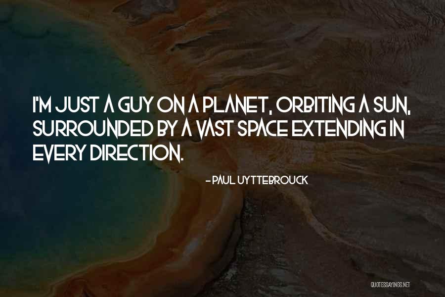 Paul Uyttebrouck Quotes 327319