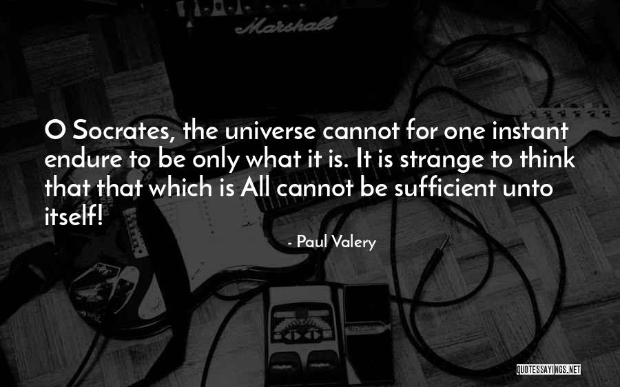 Paul Valery Quotes 1045535