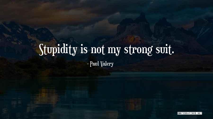 Paul Valery Quotes 1079747