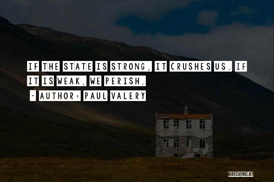 Paul Valery Quotes 1211557