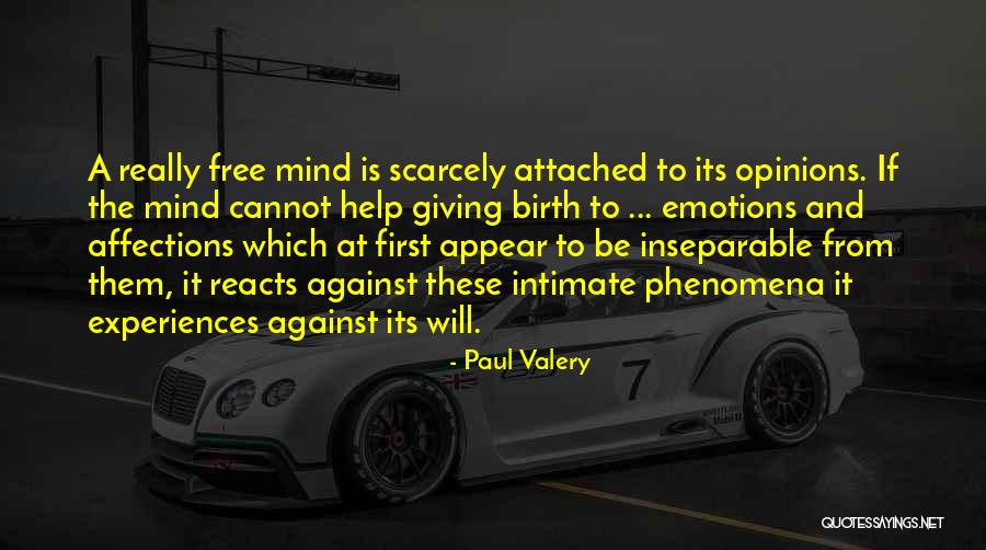 Paul Valery Quotes 1278364