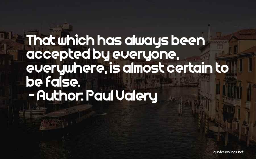 Paul Valery Quotes 1540253