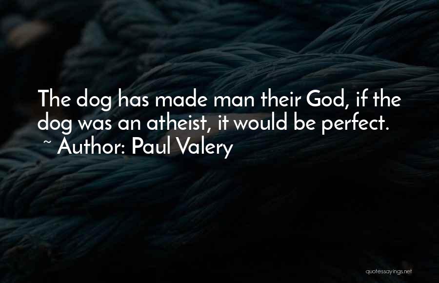 Paul Valery Quotes 1648153