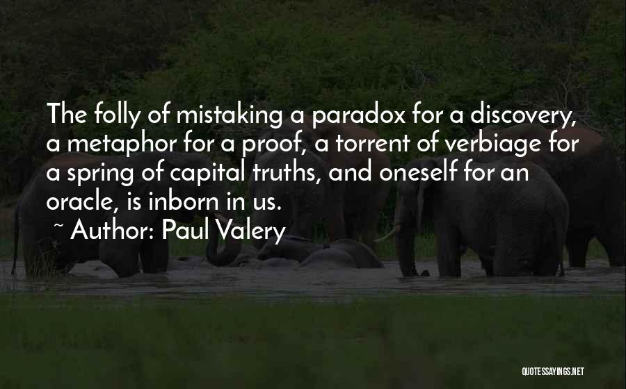 Paul Valery Quotes 1750523