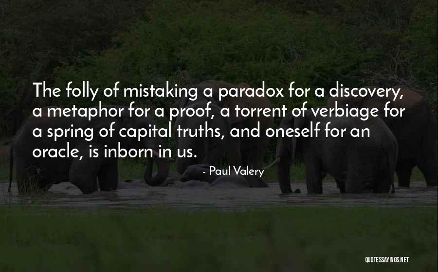 Paul Valery Quotes 1750523