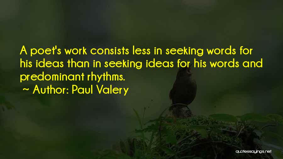 Paul Valery Quotes 435648