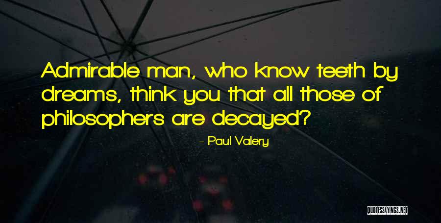 Paul Valery Quotes 525174