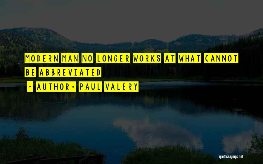 Paul Valery Quotes 529468