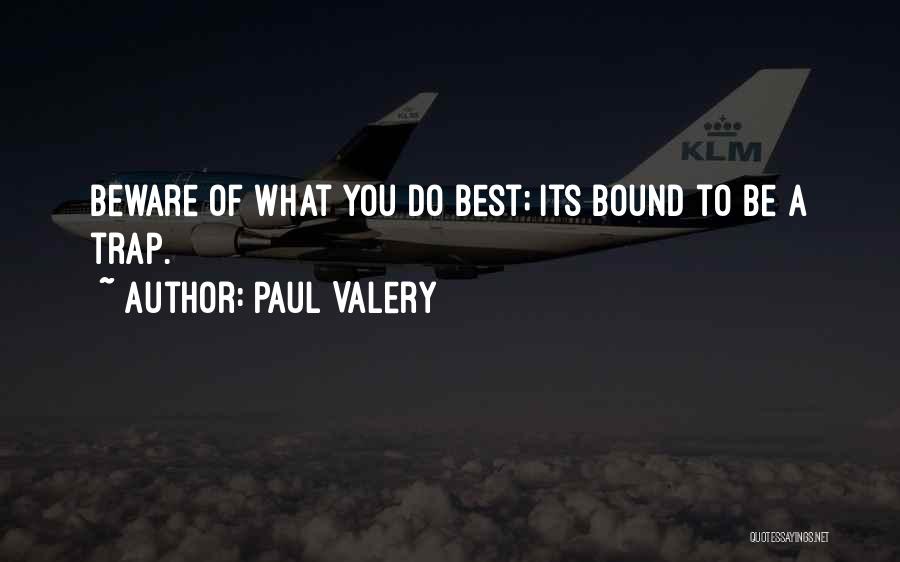 Paul Valery Quotes 653427