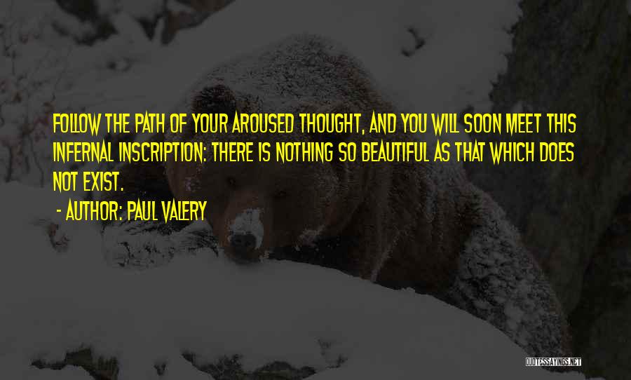 Paul Valery Quotes 711588