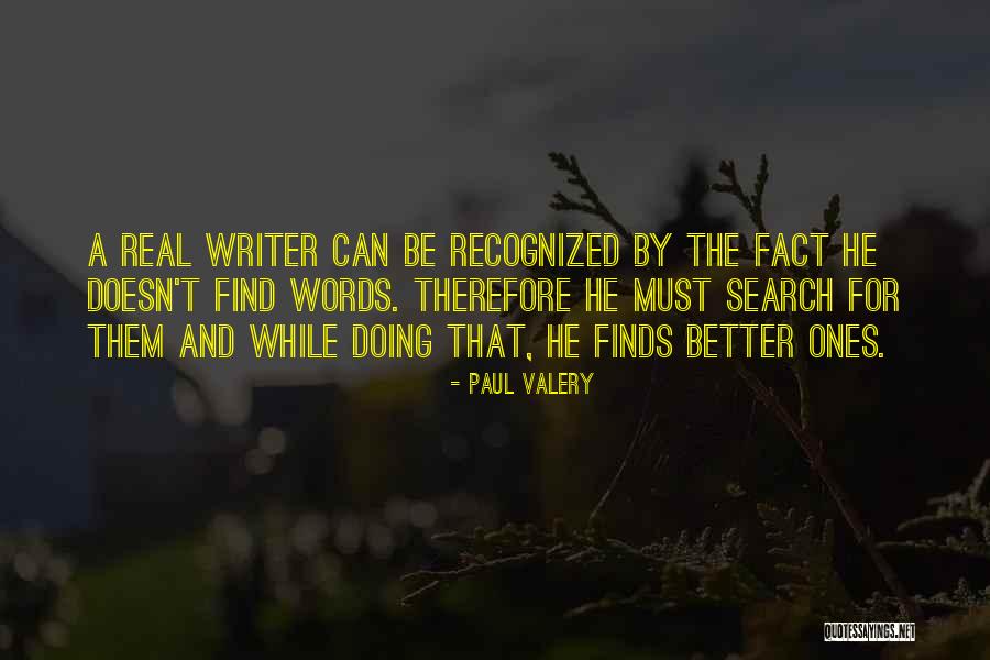 Paul Valery Quotes 927502