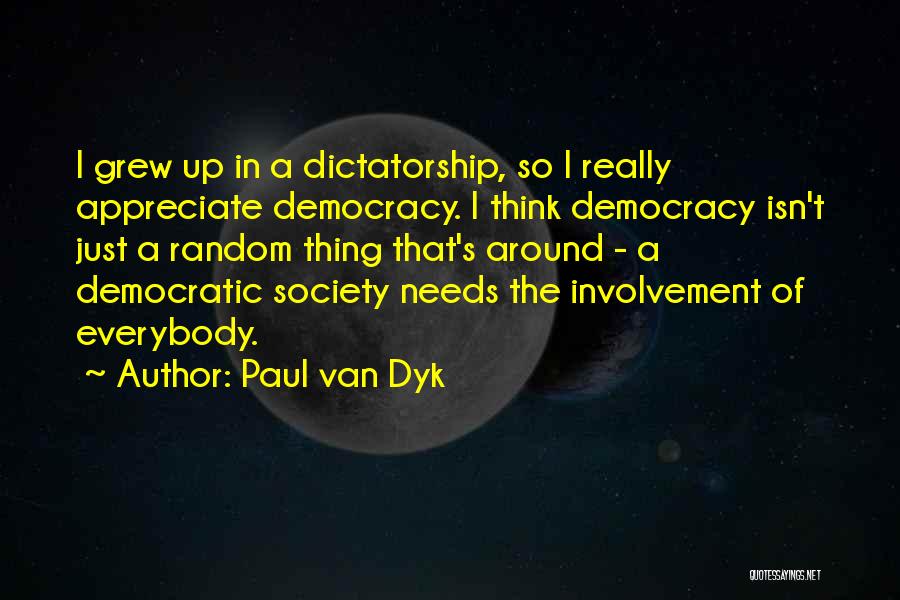 Paul Van Dyk Quotes 2158629