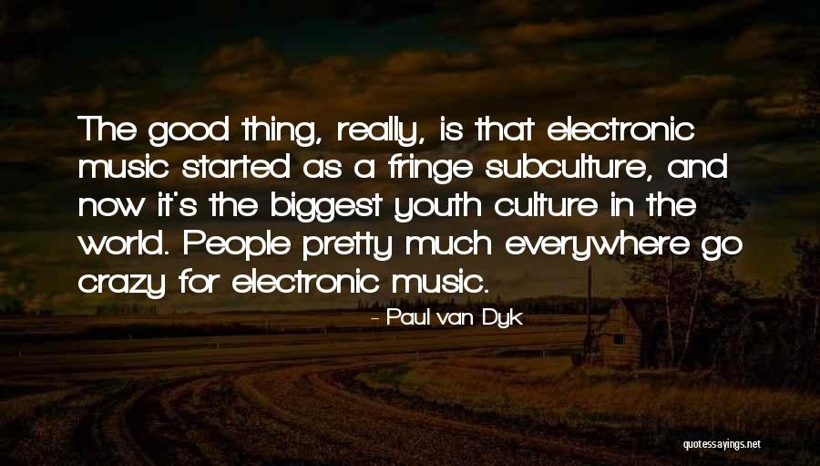 Paul Van Dyk Quotes 96754 Paul Van Dyk Quotes 96754