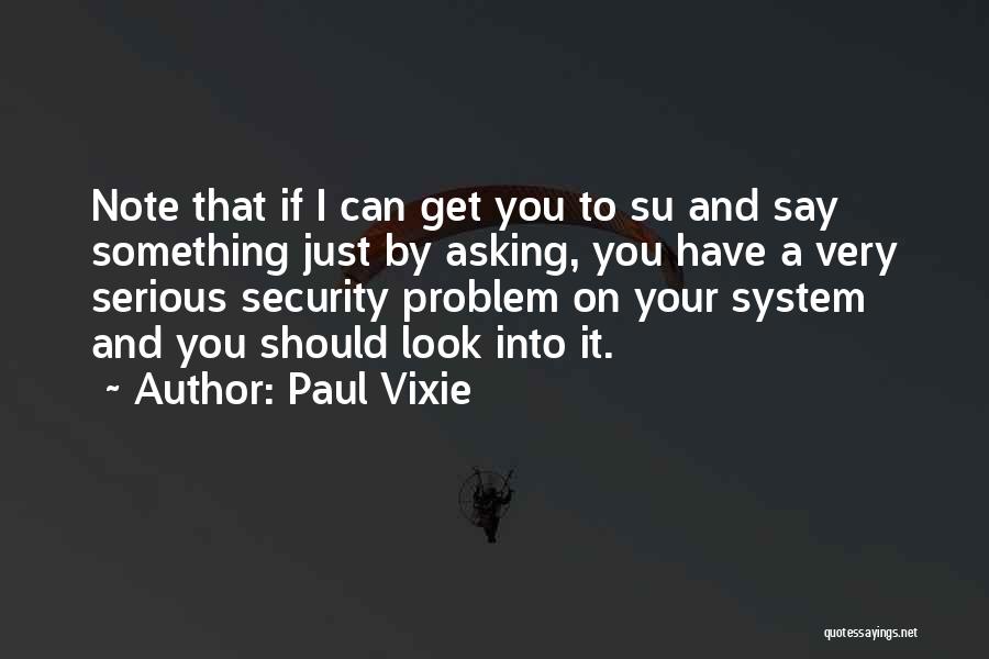 Paul Vixie Quotes 1539819