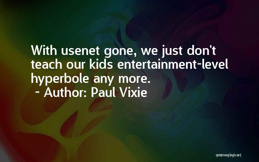 Paul Vixie Quotes 1955757