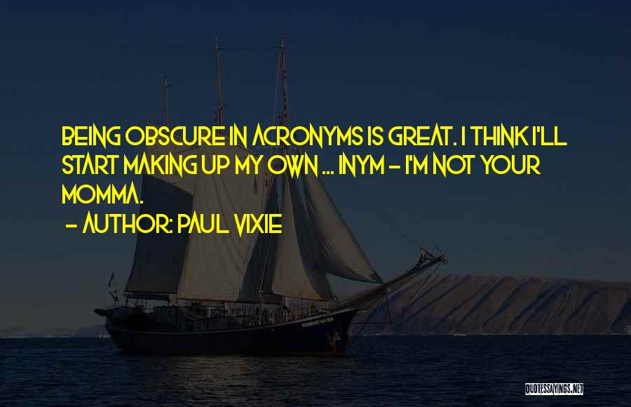 Paul Vixie Quotes 851584