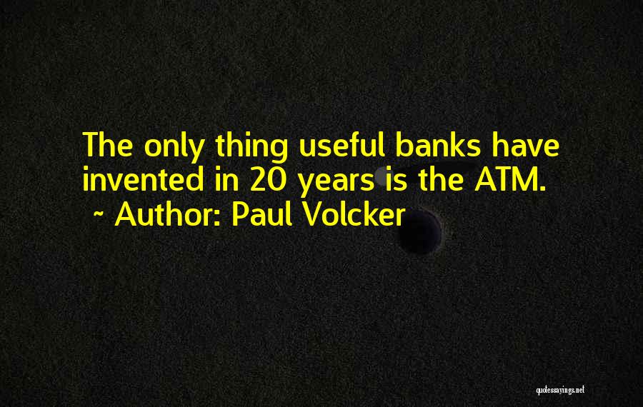 Paul Volcker Quotes 1146361