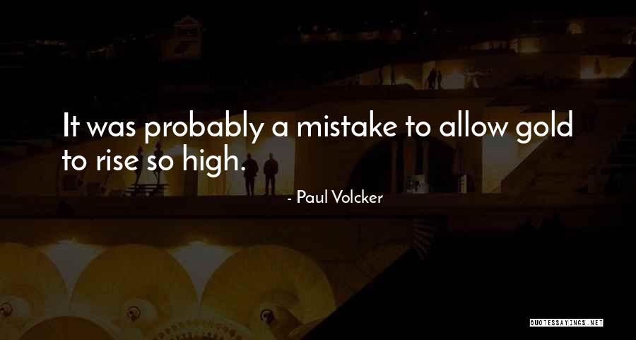 Paul Volcker Quotes 1341914 Paul Volcker Quotes 1341914