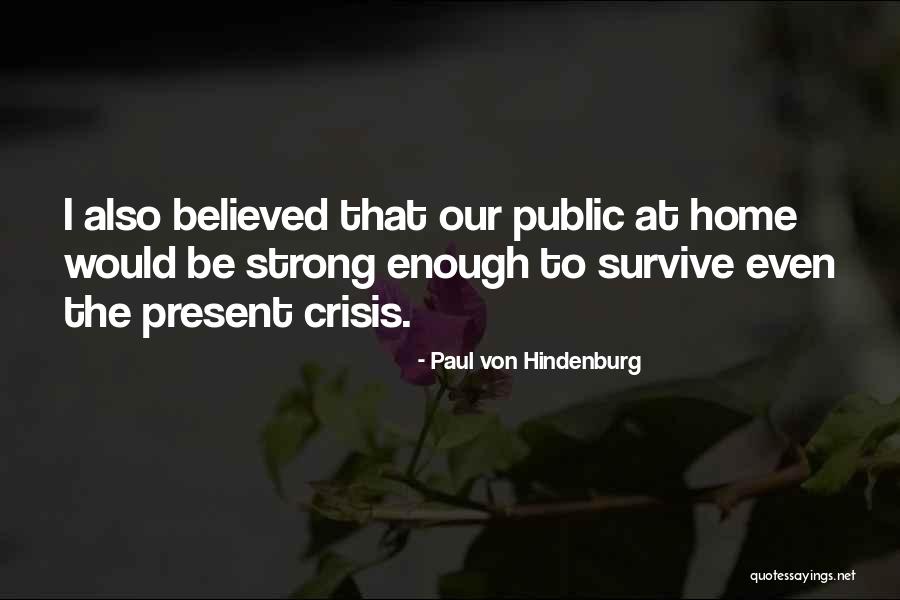 Paul Von Hindenburg Quotes 1311551