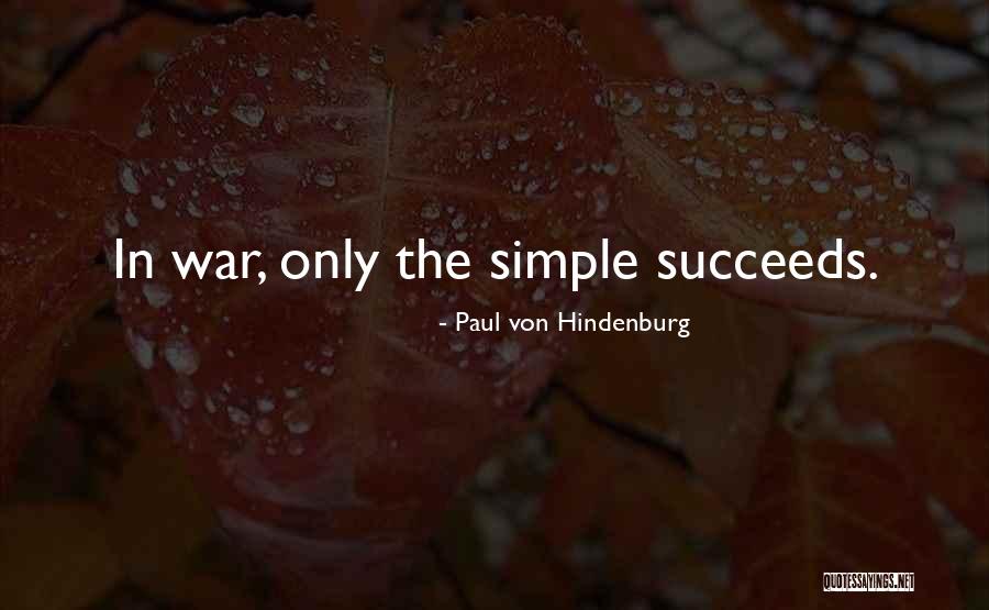 Paul Von Hindenburg Quotes 530939 Paul Von Hindenburg Quotes 530939