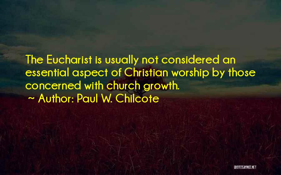 Paul W. Chilcote Quotes 1504008