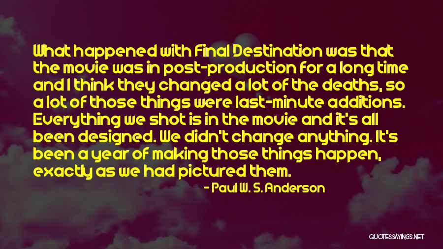 Paul W. S. Anderson Quotes 1030606 Paul W. S. Anderson Quotes 1030606