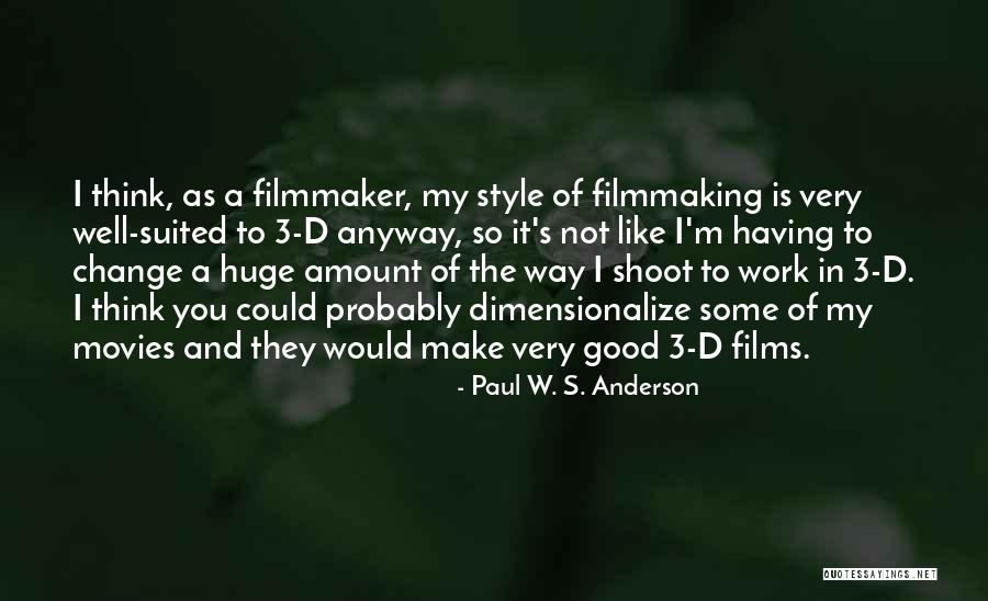 Paul W. S. Anderson Quotes 1473867 Paul W. S. Anderson Quotes 1473867