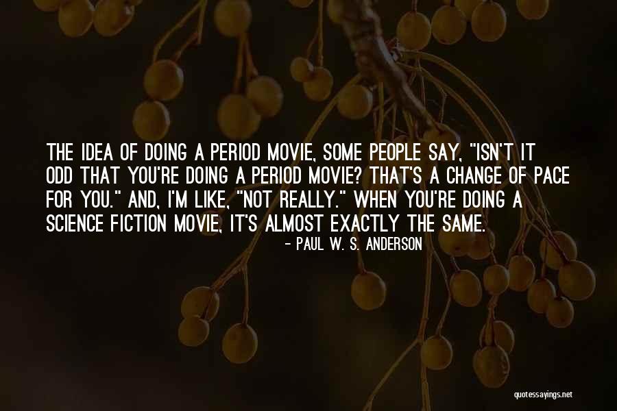 Paul W. S. Anderson Quotes 1556511