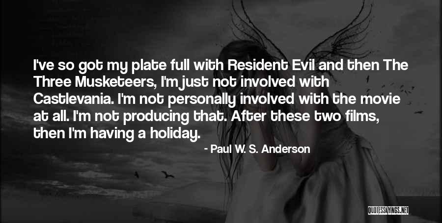 Paul W. S. Anderson Quotes 1986573