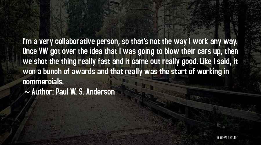 Paul W. S. Anderson Quotes 2048077