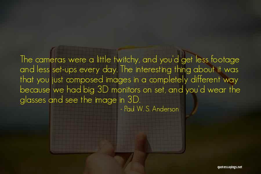 Paul W. S. Anderson Quotes 2240592 Paul W. S. Anderson Quotes 2240592