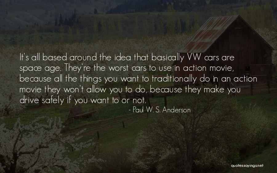 Paul W. S. Anderson Quotes 398357