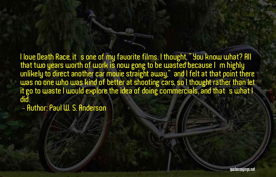Paul W. S. Anderson Quotes 547052