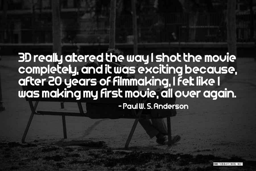 Paul W. S. Anderson Quotes 674221 Paul W. S. Anderson Quotes 674221
