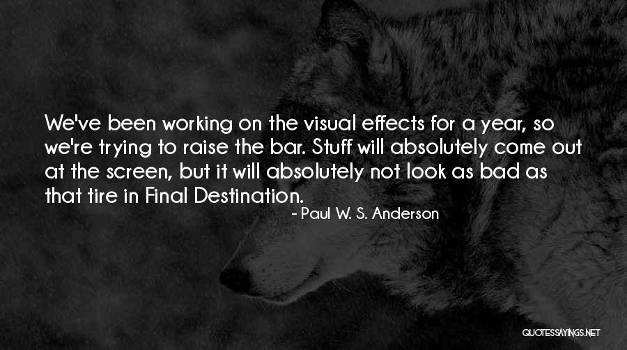 Paul W. S. Anderson Quotes 949775