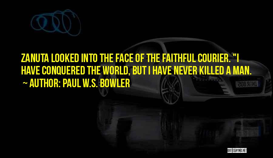 Paul W.S. Bowler Quotes 775607