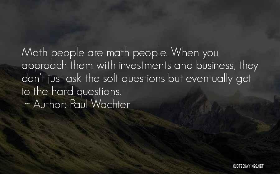 Paul Wachter Quotes 790773
