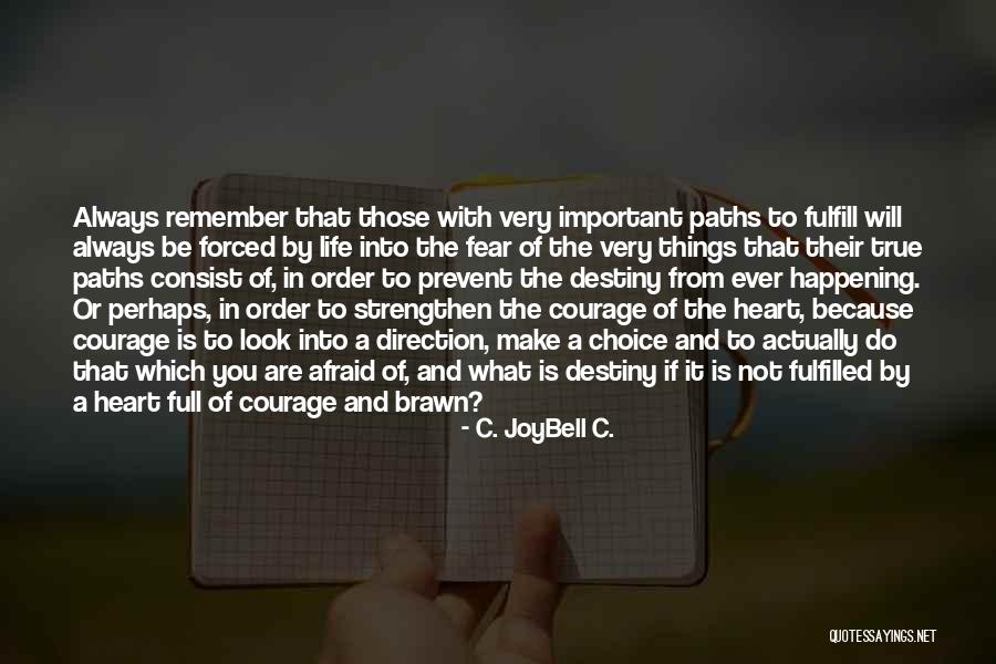 Paul Waggener Quotes By C. JoyBell C. Paul Waggener Quotes By C. JoyBell C.